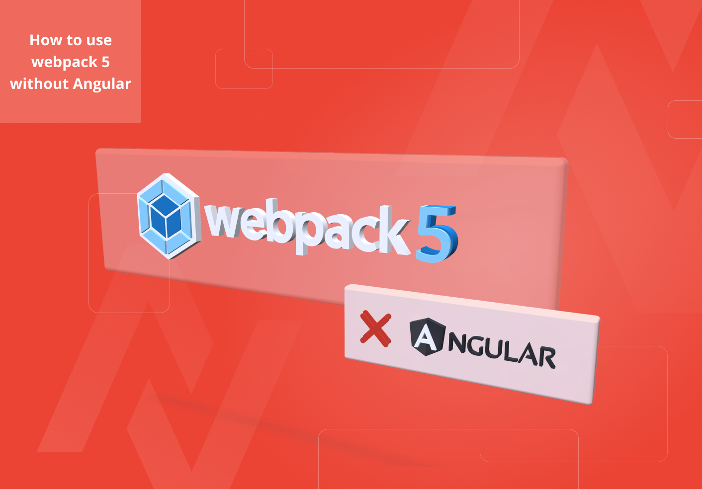 How to use webpack 5 without Angular