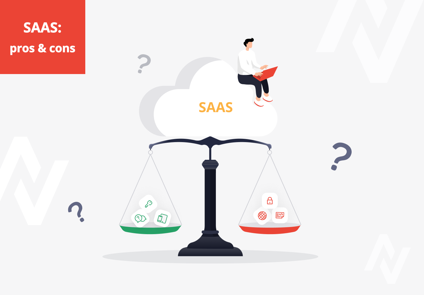 Software As A Service: pros and cons.